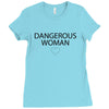 dangerous woman Ladies Fitted T-Shirt