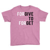 Forgive to Forget Youth Tee