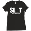 slut slu t all i need is u you bucks night stag gag parody spoof funny Ladies Fitted T-Shirt