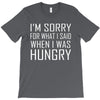 hungry apology T-Shirt