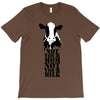 not your mom not your milk T-Shirt
