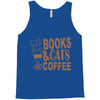 books and cats and coffee Tank Top