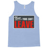 now yous can't leave Tank Top