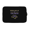 never give up on dreams Laptop sleeve
