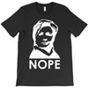 nope T-Shirt