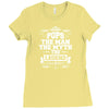 Pops The Man The Myth The Legend Ladies Fitted T-Shirt