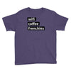 wifi, coffee, frenchies Youth Tee
