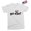 got wine Exclusive T-shirt