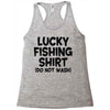 luck fishing Racerback Tank