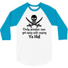 only pirates can get away 3/4 Sleeve Shirt