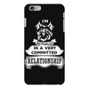 I Am Yorkshire Terrier Actually In A Very Commited Relationship iPhone 6/6s Plus Case
