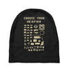 choose your weapon best trending Baby Beanies