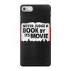 never judge a book by its movie iPhone 7 Case