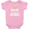 Queens Are Born In November Infant Clothing