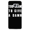 too glam to give a damn Samsung Galaxy S7