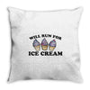 will run for ice cream Throw Pillow