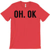 oh ok awesome T-Shirt