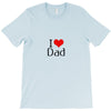 I LOVE DAD T-Shirt