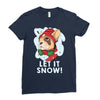 let it snow Ladies Fitted T-Shirt