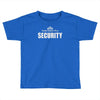 five nights at freddy's pizzeria security Toddler T-shirt
