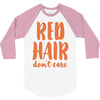 red hair dont care 3/4 Sleeve Shirt