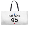Impeach 45 Weekender Totes