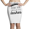 my lashes Pencil Skirts