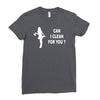 can i clean for you Ladies Fitted T-Shirt