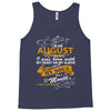 I'm an august woman I was born with my heart Tank Top