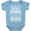Real Kings Are Born On December 11 Baby Onesie