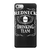 redneck drinking team funny party iPhone 7 Case