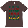 deck the halls and do some burpees T-Shirt