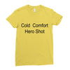 cold comfort Ladies Fitted T-Shirt