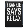 frankie says relax retro vintage iPad Mini