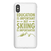 education is important but skiing is importanter iPhoneX