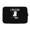 i puggin love you Laptop sleeve