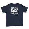 proud dog mama Youth Tee