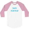 Only the best Dads Get Promoted to Pop Pop 3/4 Sleeve Shirt