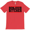 bonjour bitches T-Shirt