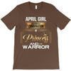 april girl is a perfect combination of princess and warrior T-Shirt