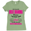 I&rsquo;m Called Great Grandma Because I&rsquo;m Way Too Cool To Be Called Gra Ladies Fitted T-Shirt