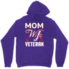 Mom Wife Veteran - Veterans Day T-Shirt Gifts Unisex Hoodie