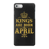 kings are born in april iPhone 7 Case