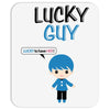 Lucky Guy (Lucky Girl - Lucky Guy Couples Design) Mousepad