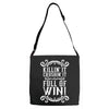 killing it crushing it and full of win Adjustable Strap Totes