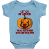 Let Go Afraid (f141) Baby Onesie