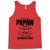 I'm Called Papaw Because I'm Way Too Cool To Be Called Grandfather Tank Top