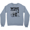 Wine Club Crewneck Sweatshirt