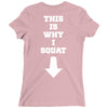 This Is Why I Squat Ladies Fitted T-Shirt
