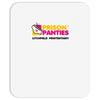 prison panties Mousepad